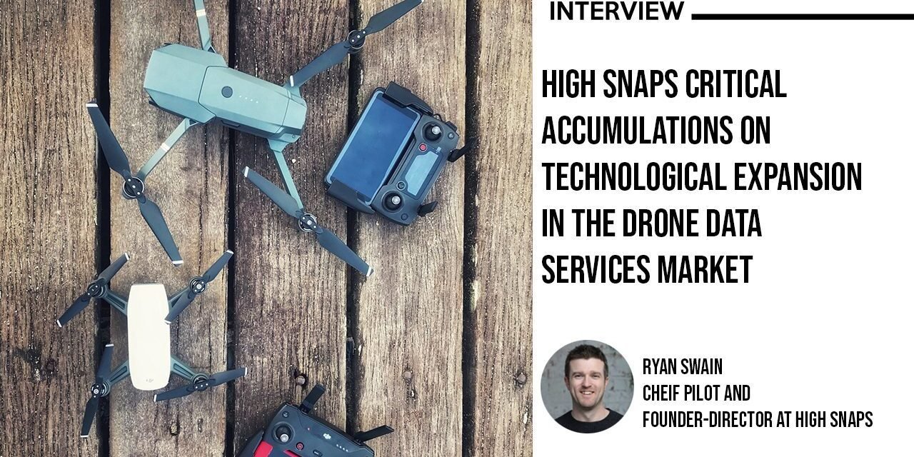 interview-with-highsnaps-drone-data-service-market