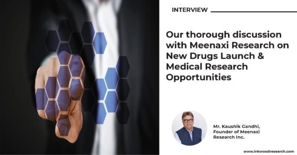 interview-with-Meenaxi-Research-on-New-Drugs-Launch-and-Medical-Research-Opportunities interview-with-Meenaxi-Research-on-New-Drugs-Launch-and-Medical-Research-Opportunities