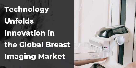 Technology-Unfolds-Innovation-in-Global-Breast-Imaging-Market
