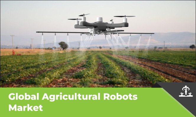 Agricultural Robots Market
