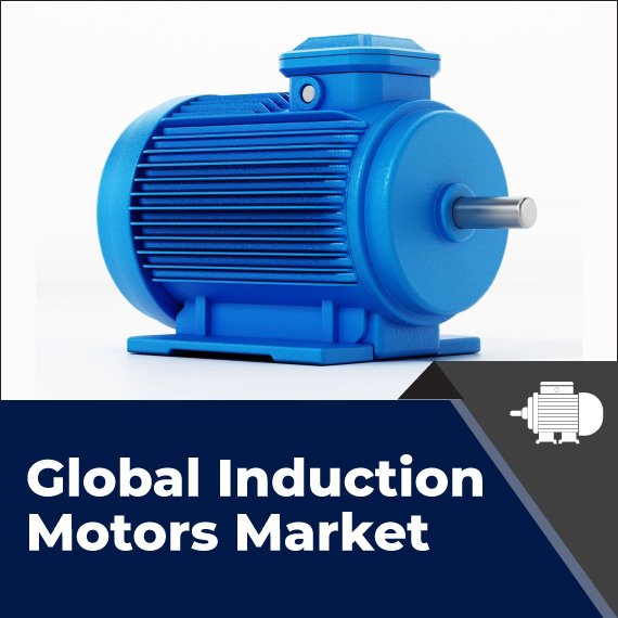 Induction Motors Market: Roadmap to Innovation & Sustainability