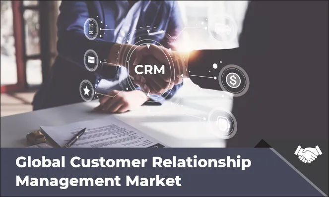 Customer Relationship Management Market - Inkwood Research