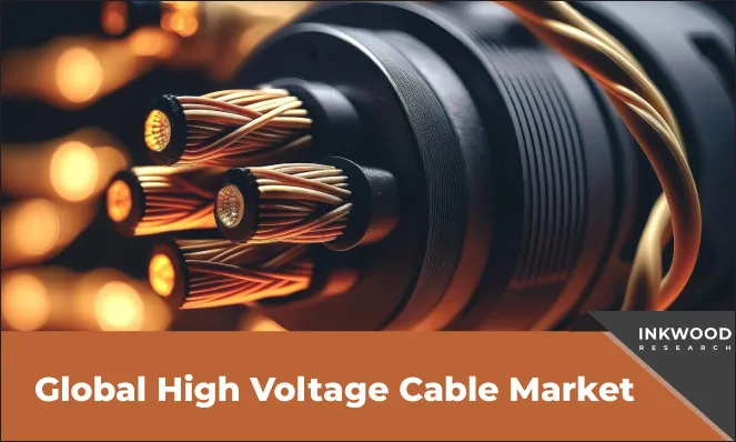 High Voltage Cable Market - Inkwood-Research