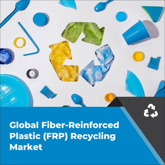 FRP Recycling Market: Innovations Pushing Sustainability Forward