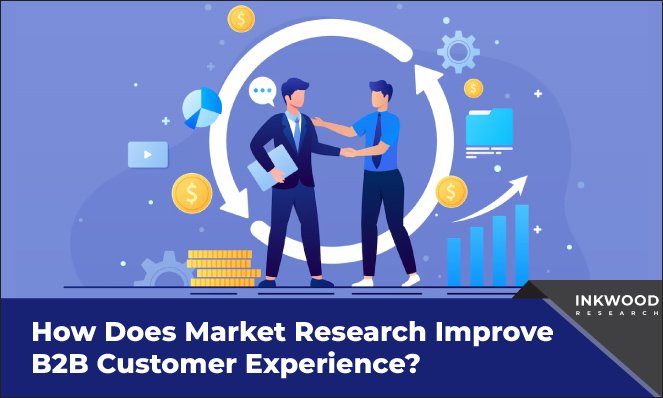 b2b-customer-experience-inkwood-research