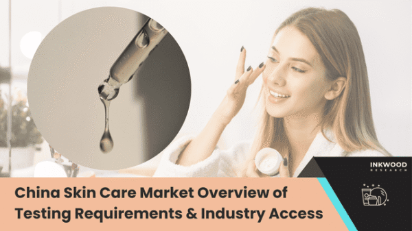 NMPA regulations China skin care market testing requirements skincare industry compliance framework