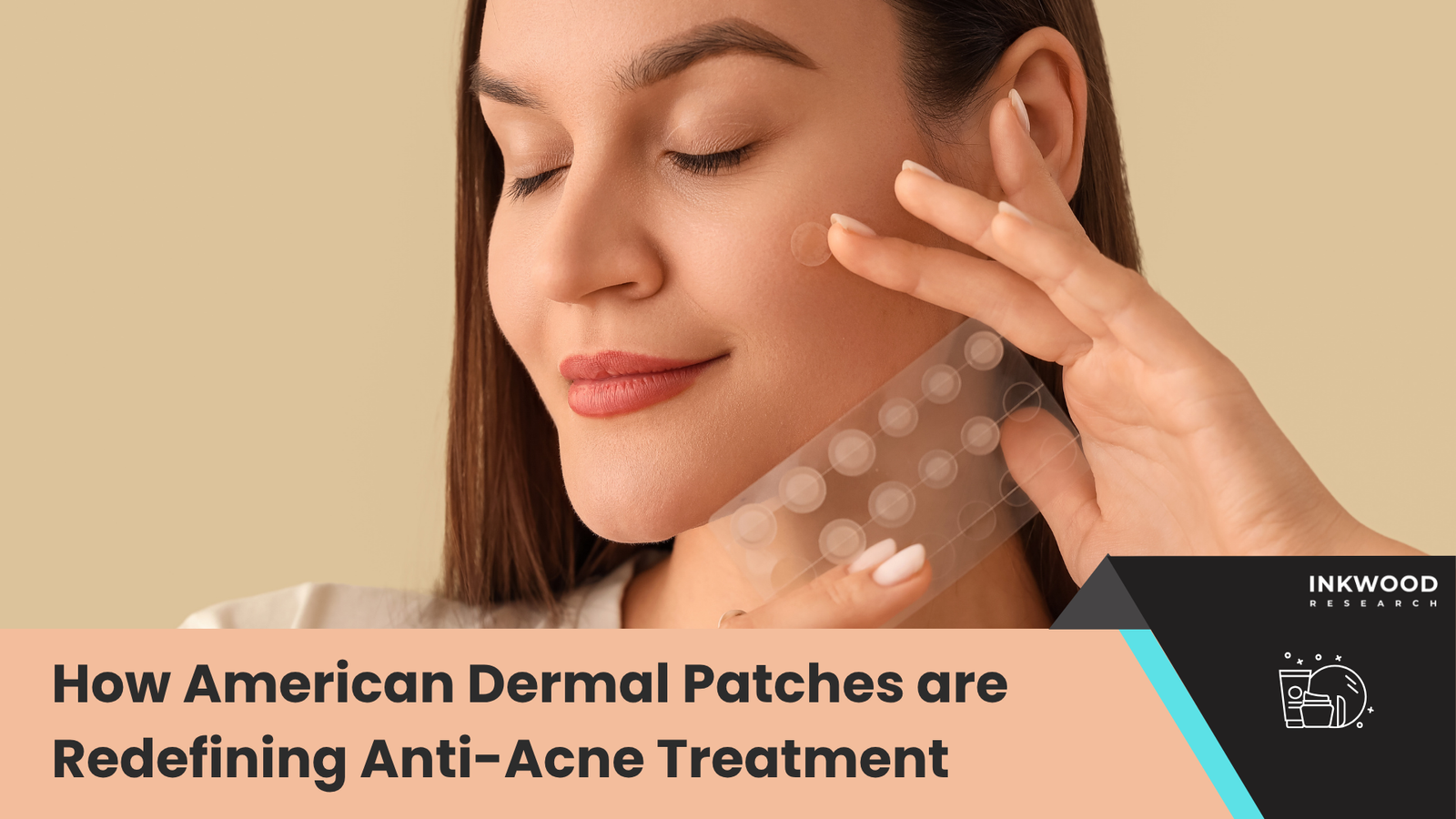 Discover the North America anti-acne dermal patch market: skincare industry trends, pimple patches & solutions for sensitive skin.