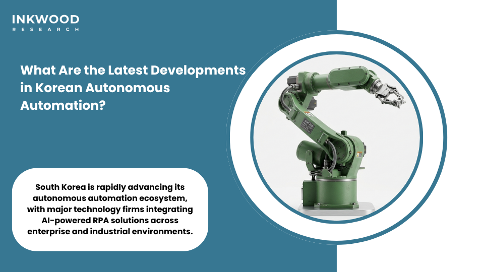 South Korea autonomous RPA automation latest developments Samsung SDS LG CNS KT Corporation Kakao Enterprise intelligent bots