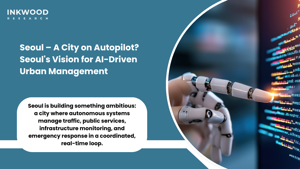 Seoul AI-driven urban management autonomous RPA automation smart city intelligent process automation bots