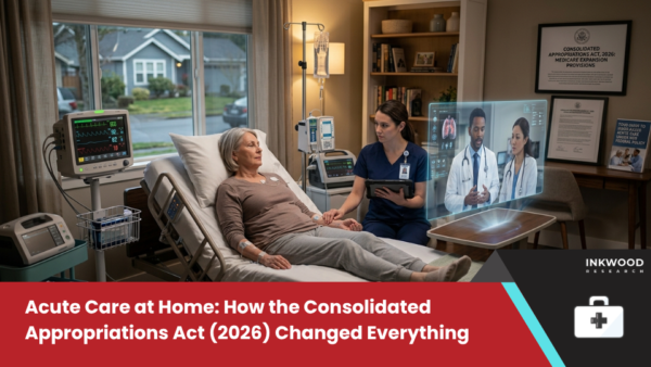 prm2 Explore US acute care at home market featuring telehealth, home-based acute care, Consolidated Appropriations Act & CMS reimbursement.