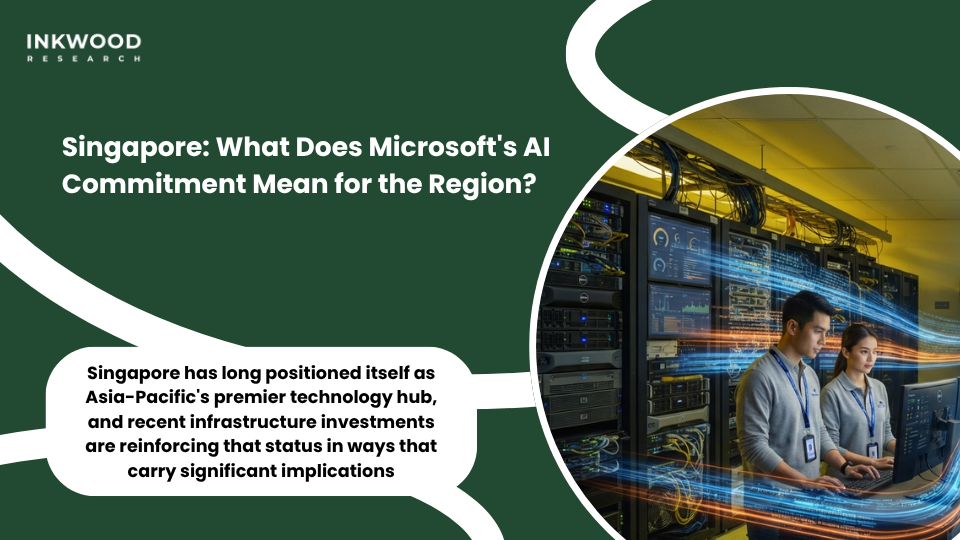 Microsoft Singapore US$5.5 billion AI infrastructure investment driving AI-powered cloud transformation and intelligent cloud migration services across Asia-Pacific region