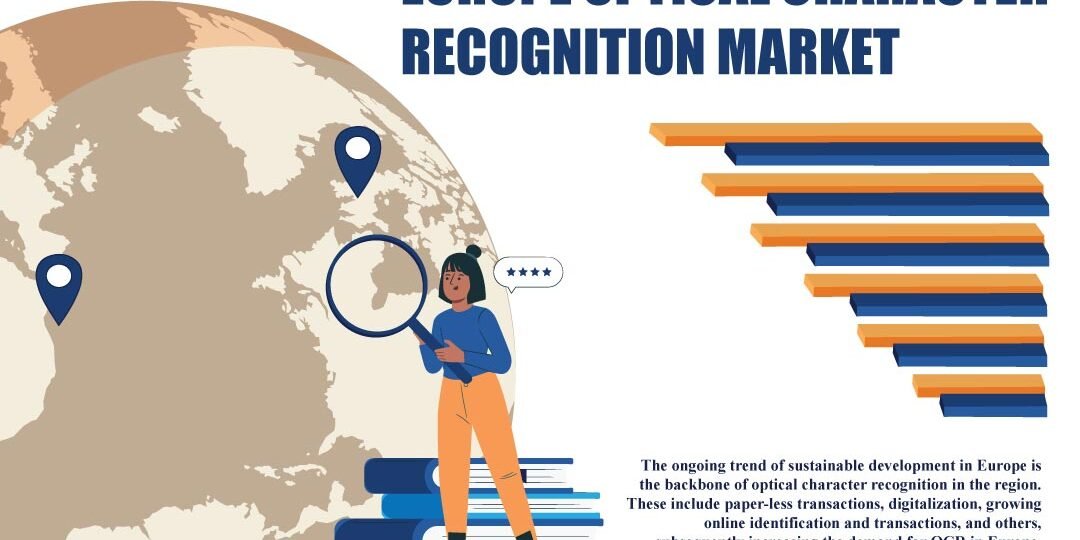 Europe Optical Character Recognition Market Europe Optical Character Recognition Market