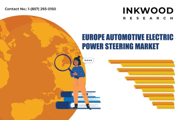 Europe Automotive Electric Power Steering Market Europe Automotive Electric Power Steering Market
