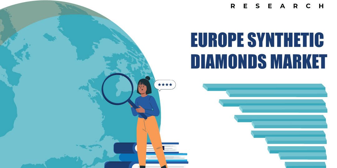 Europe Synthetic Diamonds Market