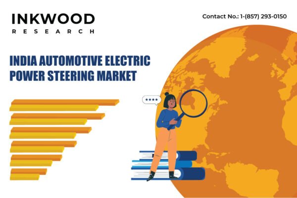 India Automotive Electric Power Steering Market India Automotive Electric Power Steering Market