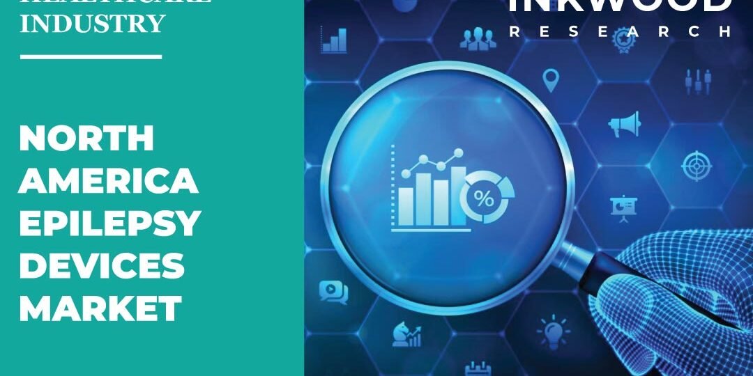 North America Epilepsy Devices Market