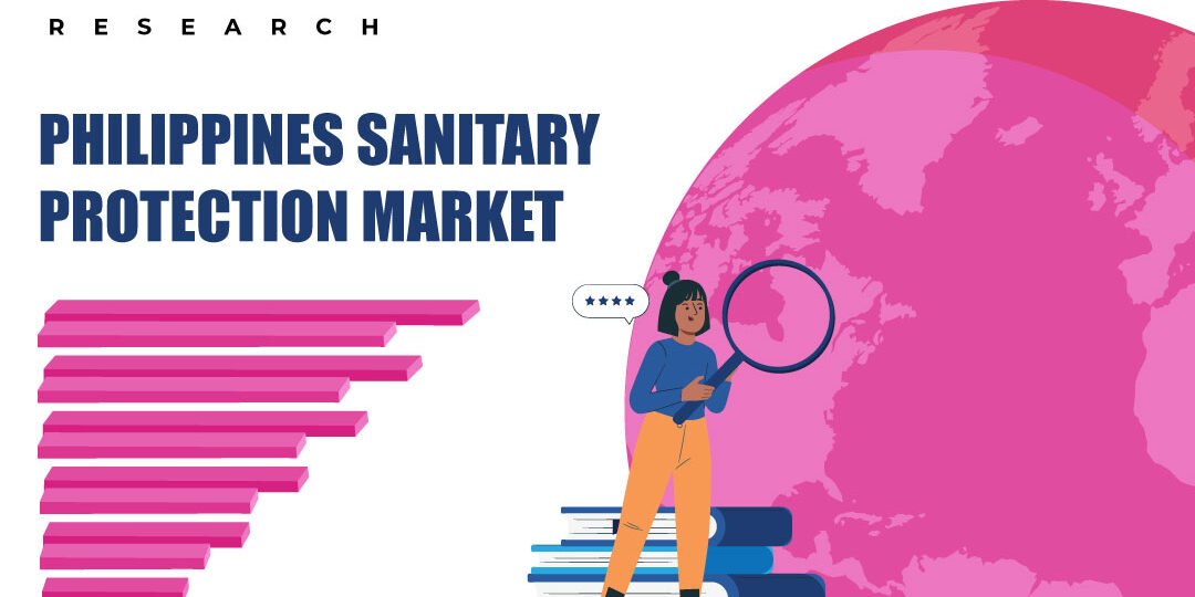 Philippines Sanitary Protection Market – Inkwood Research Philippines Sanitary Protection Market
