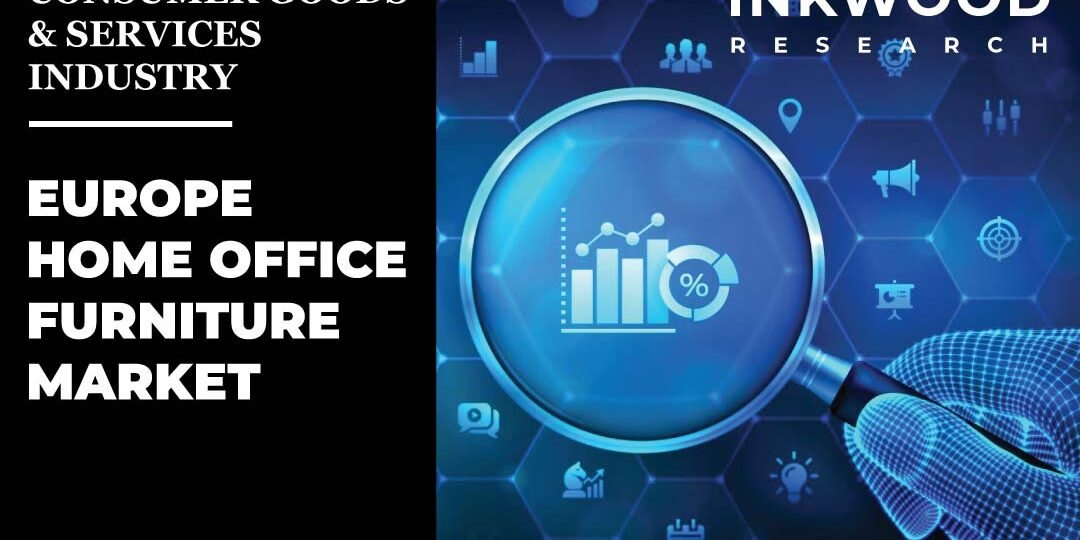 Europe Home Office Furniture Market Europe Home Office Furniture Market
