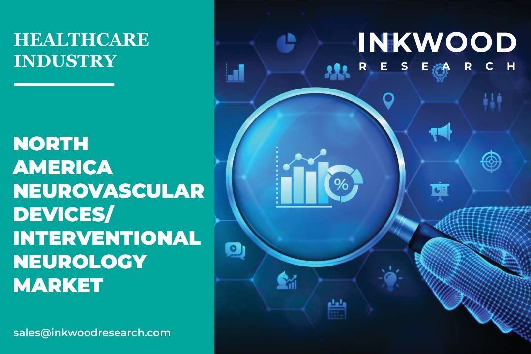 North_America_Neurovascular_Devices_Interventional_Neurology_Market