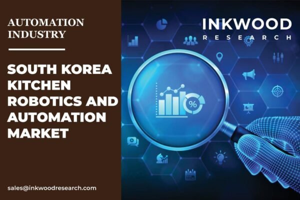 South Korea Kitchen Robotics And Automation Market