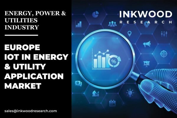 Europe IOT In Energy & Utility Application Market – Inkwood Research